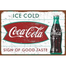Coca Cola sign of good taste tin metal sign