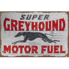 Super Greyhound Motor Fuel tin metal sign